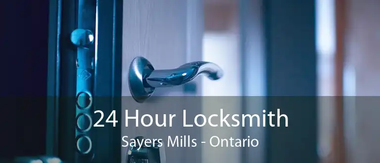 24 Hour Locksmith Sayers Mills - Ontario
