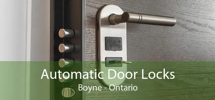 Automatic Door Locks Boyne - Ontario