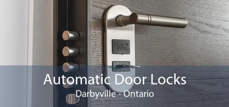 Automatic Door Locks Darbyville - Ontario