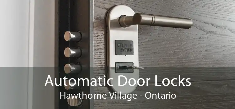 Automatic Door Locks Hawthorne Village - Ontario