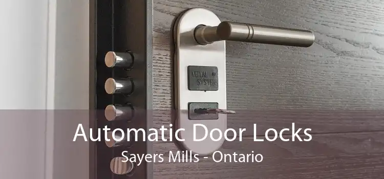 Automatic Door Locks Sayers Mills - Ontario