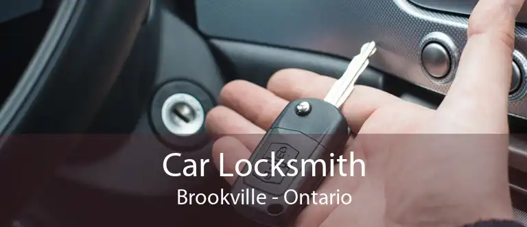 Car Locksmith Brookville - Ontario