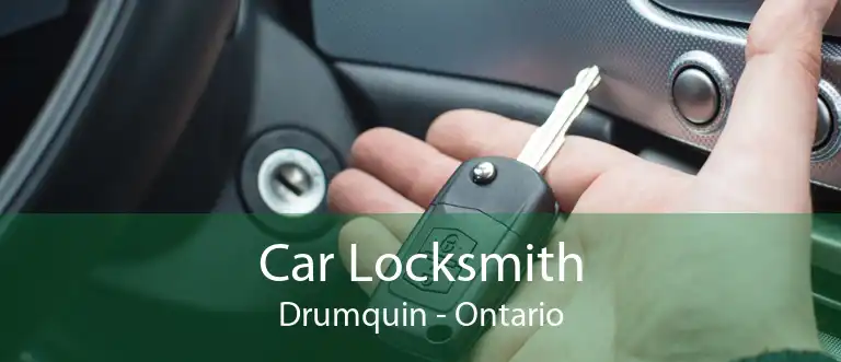Car Locksmith Drumquin - Ontario