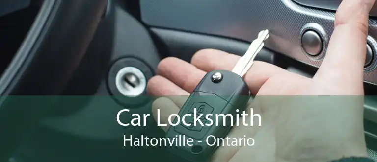 Car Locksmith Haltonville - Ontario