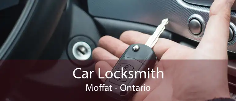 Car Locksmith Moffat - Ontario