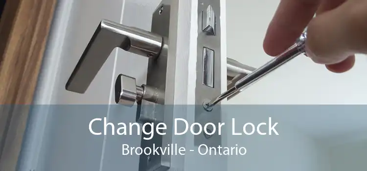 Change Door Lock Brookville - Ontario