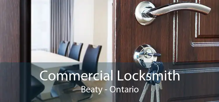 Commercial Locksmith Beaty - Ontario