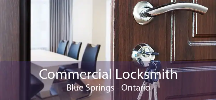Commercial Locksmith Blue Springs - Ontario