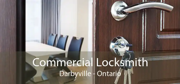 Commercial Locksmith Darbyville - Ontario