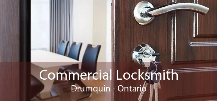 Commercial Locksmith Drumquin - Ontario