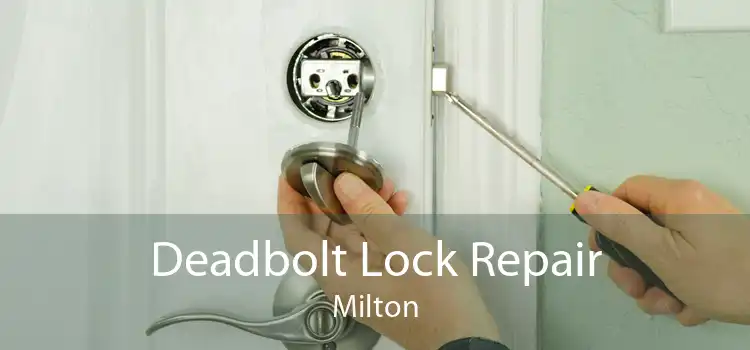 Deadbolt Lock Repair Milton