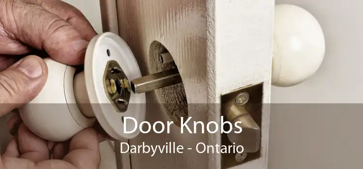 Door Knobs Darbyville - Ontario