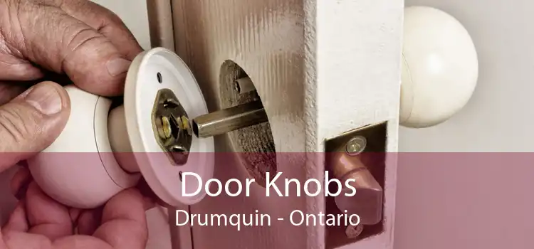 Door Knobs Drumquin - Ontario