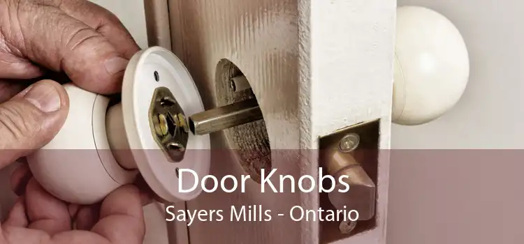 Door Knobs Sayers Mills - Ontario