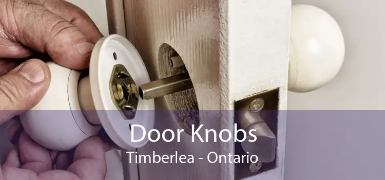 Door Knobs Timberlea - Ontario
