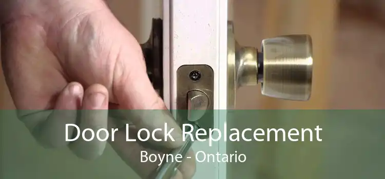 Door Lock Replacement Boyne - Ontario