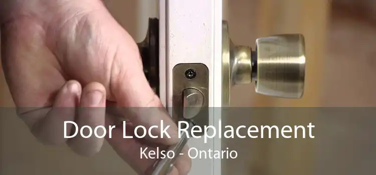 Door Lock Replacement Kelso - Ontario