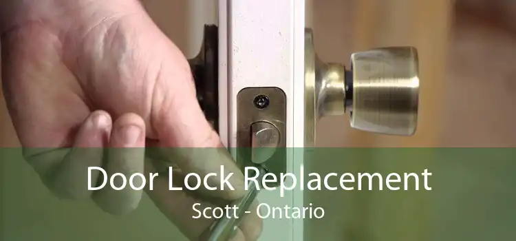 Door Lock Replacement Scott - Ontario