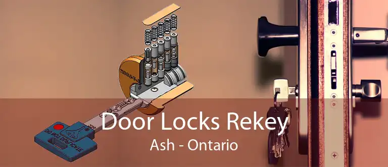 Door Locks Rekey Ash - Ontario