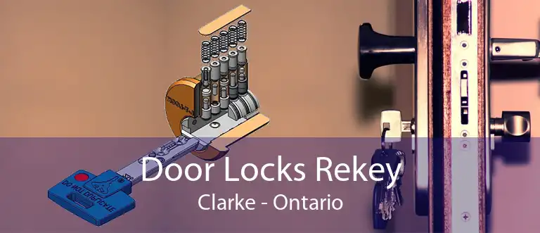 Door Locks Rekey Clarke - Ontario