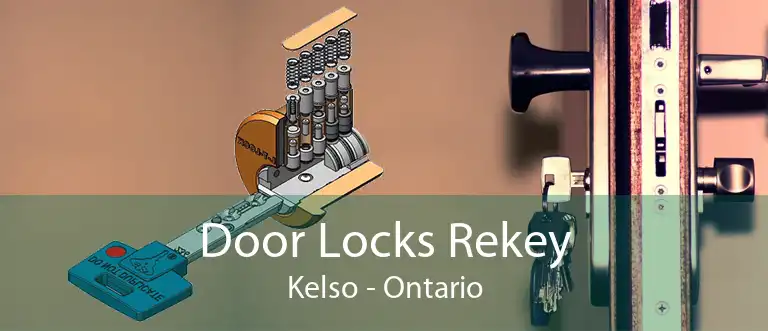 Door Locks Rekey Kelso - Ontario