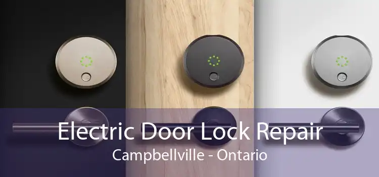 Electric Door Lock Repair Campbellville - Ontario