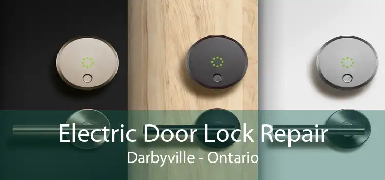 Electric Door Lock Repair Darbyville - Ontario