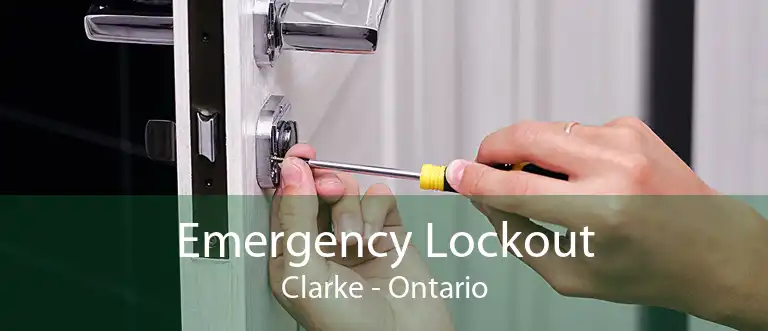 Emergency Lockout Clarke - Ontario