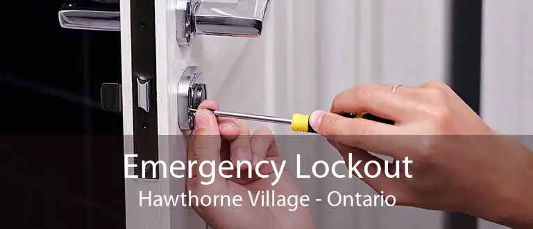 Emergency Lockout Hawthorne Village - Ontario