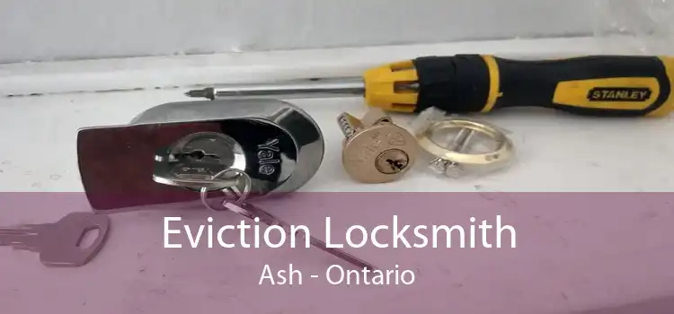 Eviction Locksmith Ash - Ontario