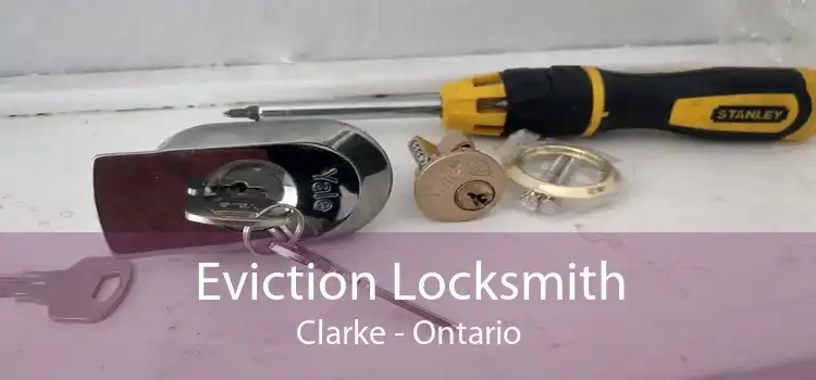 Eviction Locksmith Clarke - Ontario