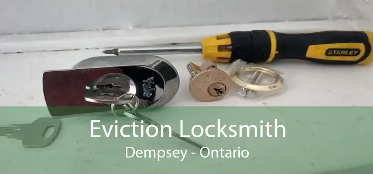 Eviction Locksmith Dempsey - Ontario