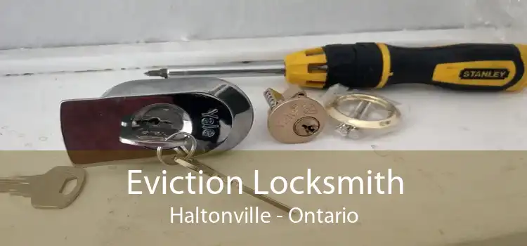 Eviction Locksmith Haltonville - Ontario