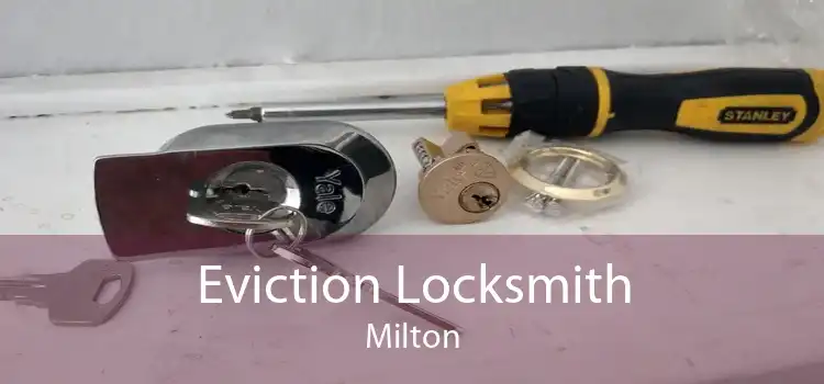 Eviction Locksmith Milton