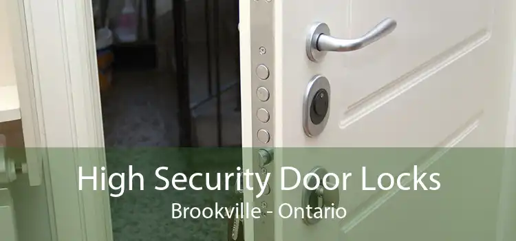 High Security Door Locks Brookville - Ontario
