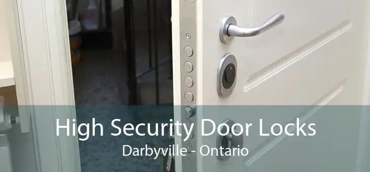 High Security Door Locks Darbyville - Ontario