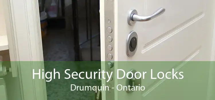 High Security Door Locks Drumquin - Ontario