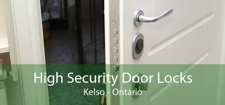 High Security Door Locks Kelso - Ontario