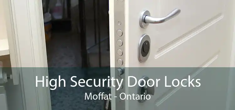 High Security Door Locks Moffat - Ontario