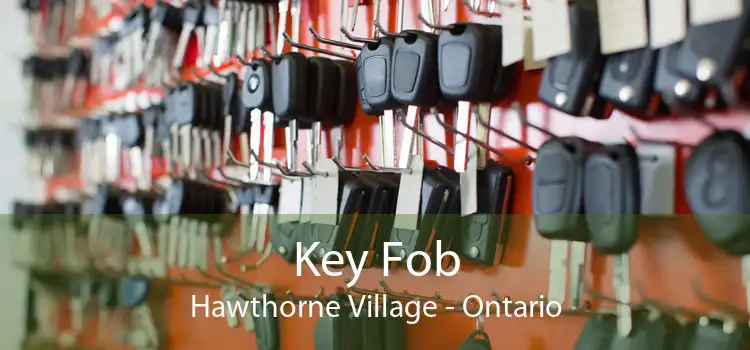 Key Fob Hawthorne Village - Ontario