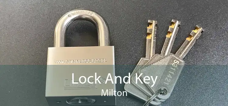 Lock And Key Milton