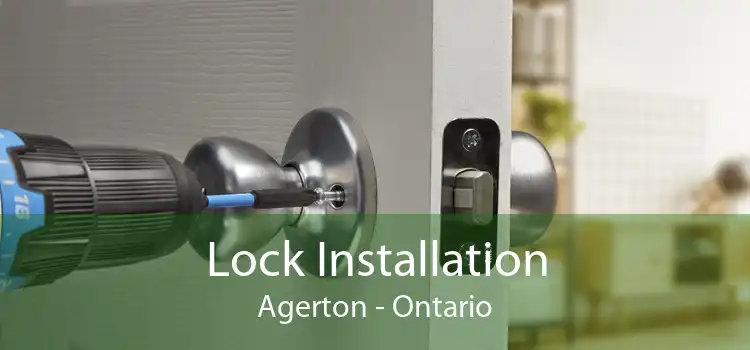 Lock Installation Agerton - Ontario