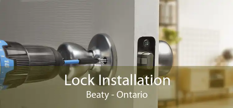 Lock Installation Beaty - Ontario