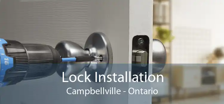 Lock Installation Campbellville - Ontario