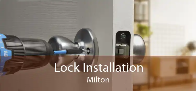 Lock Installation Milton