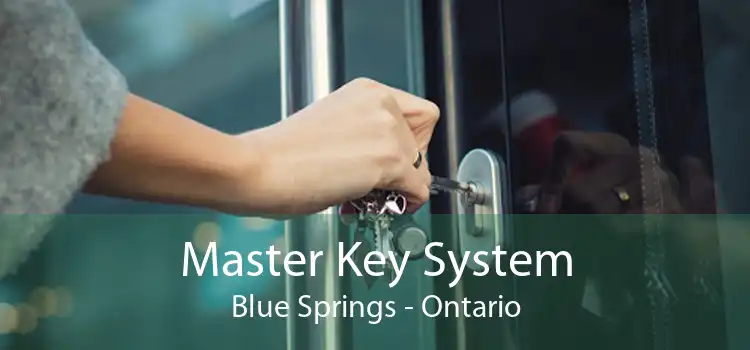 Master Key System Blue Springs - Ontario