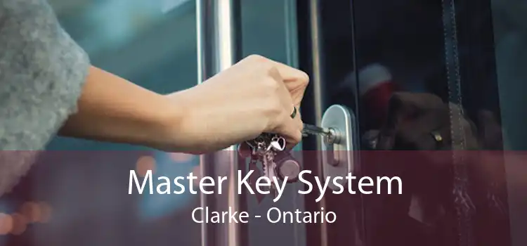 Master Key System Clarke - Ontario