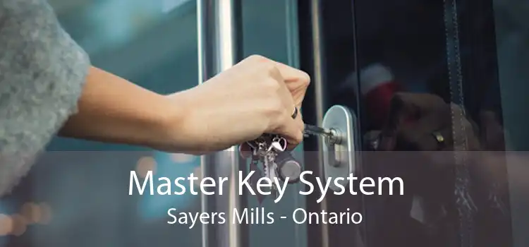 Master Key System Sayers Mills - Ontario