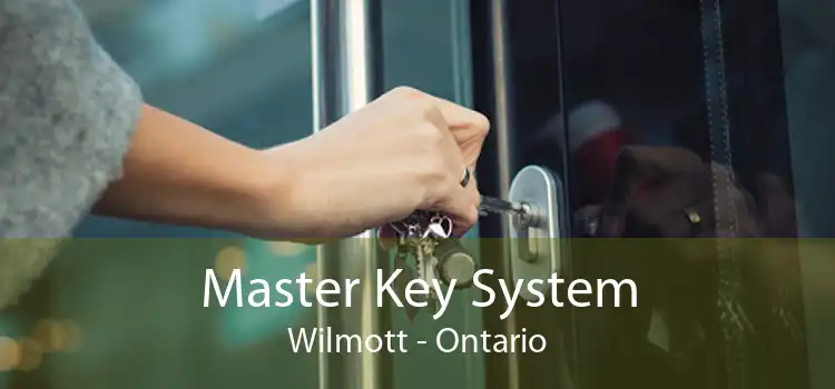 Master Key System Wilmott - Ontario