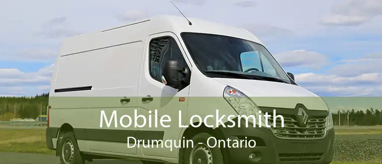 Mobile Locksmith Drumquin - Ontario
